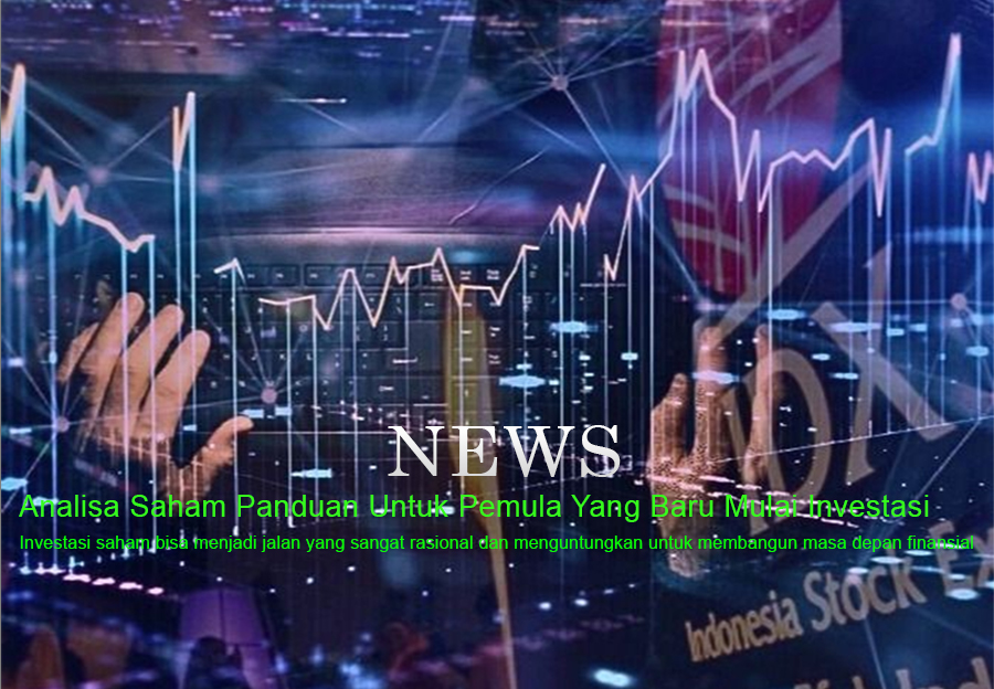 Investasi dan analisa saham bagi pemula