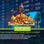 Komoditi Pasar Modal Menjadi Tujuan Utama Investasi